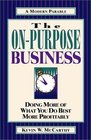 The OnPurpose Business Doing More of What You Do Best More Profitably