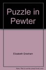 Puzzle in Pewter