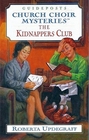 Guideposts the Church Choir Mysteries The Kidnappers Club