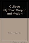 College Algebra Graphs and Models