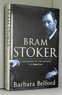 Bram Stoker A Biography of the Author of Dracula