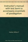 Instructor's manual with test bank to accompany essentials of paralegalism