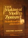 The Making of Modern Zionism The Intellectual Origins of the Jewish State