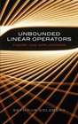 Unbounded Linear Operators Theory and Applications