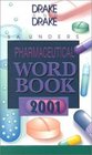 Saunders Pharmaceutical Word Book 2001