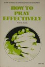 How to Pray Effectively