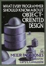What Every Programmer Should Know About ObjectOriented Design