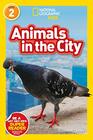 National Geographic Readers Animals in the City