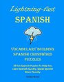 Lightning Fast Spanish Vocabulary Building Spanish Crossword Puzzles:  20 Fun Spanish Puzzles to Help You Learn Spanish Quickly, Speak Spanish More Fluently (Spanish Edition)