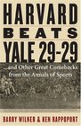 Harvard Beats Yale 2929 and Other Great Comebacks from the Annals of Sports