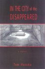 In the City of the Disappeared A Novel
