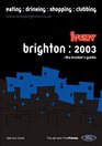Itchy Insider's Guide to Brighton 2003