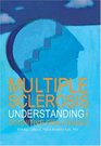 Multiple Sclerosis Understanding the Cognitive Challenges
