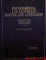 Environmental Law and Policy A Coursebook on Nature Law and Society