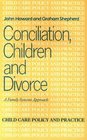 Conciliation Children and Divorce A Family Systems Approach