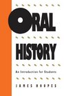 Oral History An Introduction for Students