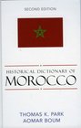 Historical Dictionary of Morocco 2nd Edition