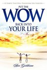 Put the Wow Back Into Your Life