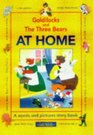 Goldilocks and the Three Bears At Home