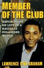 Member of the Club Reflections on Life in a Racially Polarized World