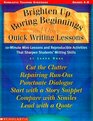 Brighten Up Boring Beginnings and Other Quick Writing Lessons