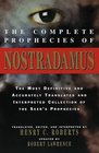 The Complete Prophecies of Nostradamus  Translated Edited and Interpreted by Henry C Roberts