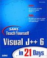 Sams Teach Yourself Visual J 6 in 21 Days