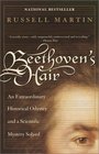 Beethoven's Hair : An Extraordinary Historical Odyssey and a Scientific Mystery Solved
