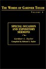 The Words of Gardner Taylor Special Occasions and Expository Sermons