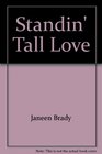Standin' Tall Love