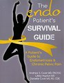The Endo Patient's Survival Guide: A Patient's Guide to Endometriosis & Chronic Pelvic Pain