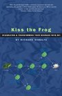 Kiss the Frog Integrating and Transforming Your Business with BPI