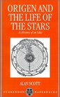 Origen and the Life of the Stars A History of an Idea