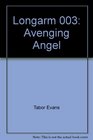 Longarm 003 Avenging Angel