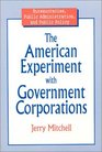 The American Experiment With Government Corporations