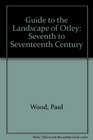 Guide to the Landscape of Otley Seventh to Seventeenth Century