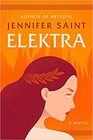 Elektra A Novel of the House of Atreus