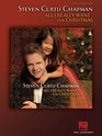 Steven Curtis Chapman  All I Really Want for Christmas