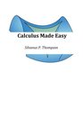 Calculus Made Easy Extended Edition