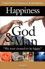Happiness God and Man