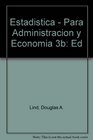 Estadistica  Para Administracion y Economia 3b Ed