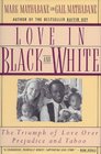Love in Black and White The Triumph of Love over Prejudice and Taboo