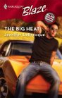 The Big Heat (Harlequin Blaze)