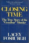 Closing time: The true story of the "Goodbar" murder