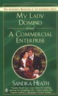 My Lady Domino / A Commercial Enterprise (Signet Regency Romance)