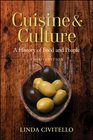 Cuisine and Culture A History of Food and People