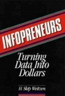 Infopreneurs Turning Data into Dollars