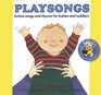 Playsongs Action Songs and Rhymes for Babies and Toddlers