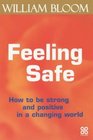 Feeling Safe  How to be Strong and Positive in a Changing World