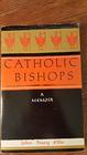 Catholic bishops A memoir